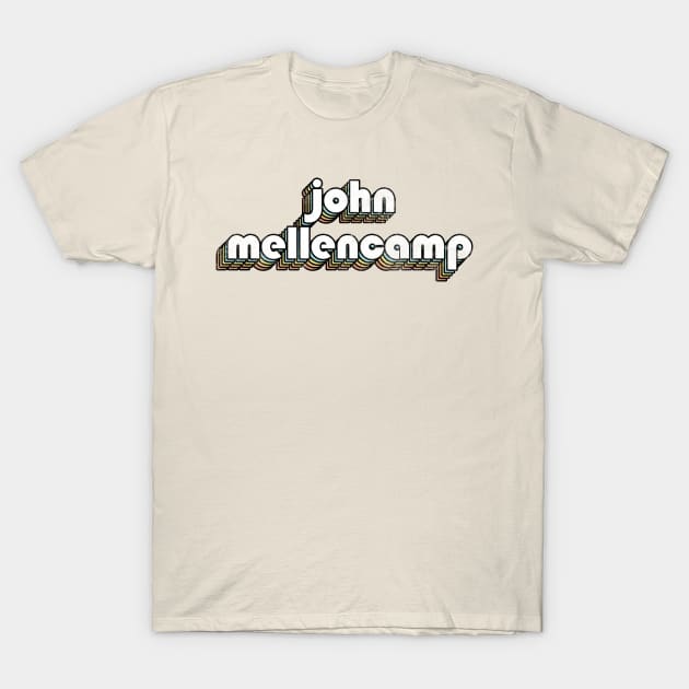 John Mellencamp - Retro Rainbow Letters T-Shirt by Dimma Viral